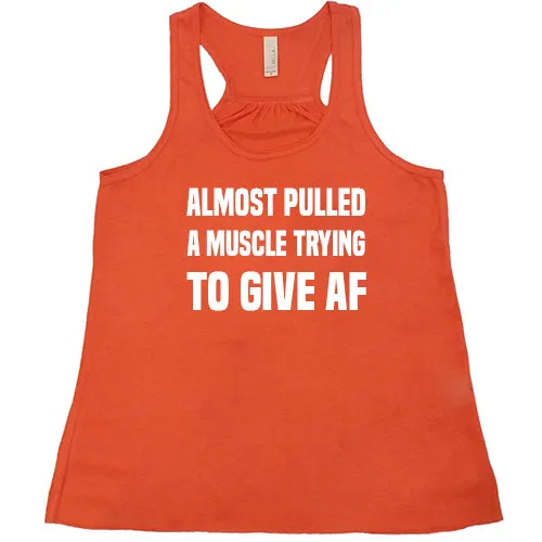 Almost Pulled A Muscle Trying To Give AF Shirt