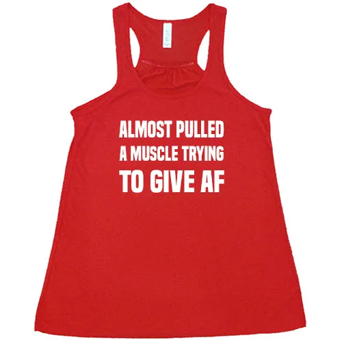 Almost Pulled A Muscle Trying To Give AF Shirt