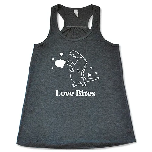 Love Bites Shirt