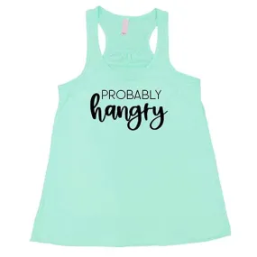 Probably Hangry Shirt